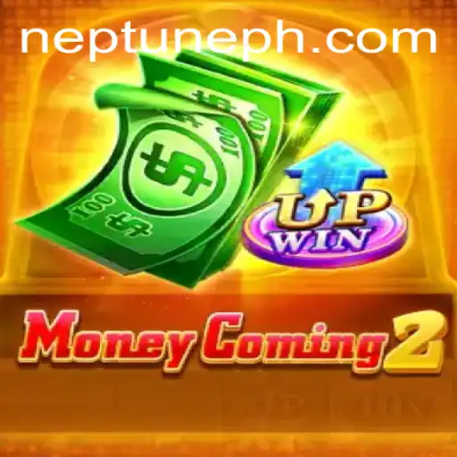 Discover the Thrilling World of MoneyComing2: Dive into Neptune Play Adventure
