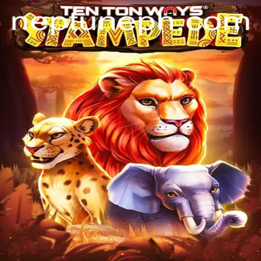 TenTonWaysStampede - Dive into the Thrilling Safari Adventure with Neptune Play